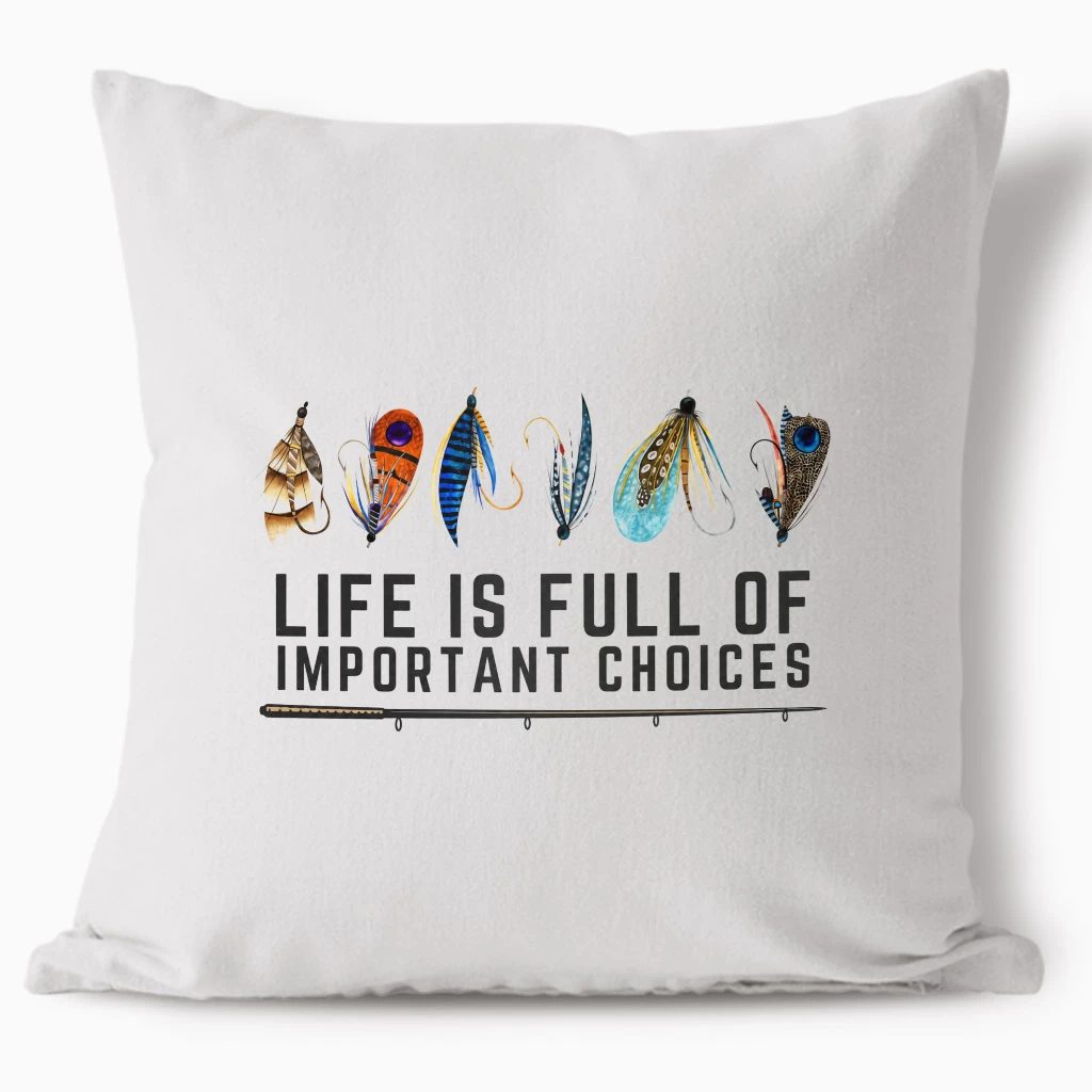 Polštář - Life Is Full Of Important Choices