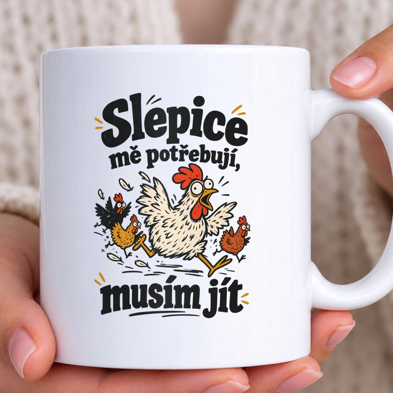 Hrnek bílý - Slepice mě potřebují, musím jít