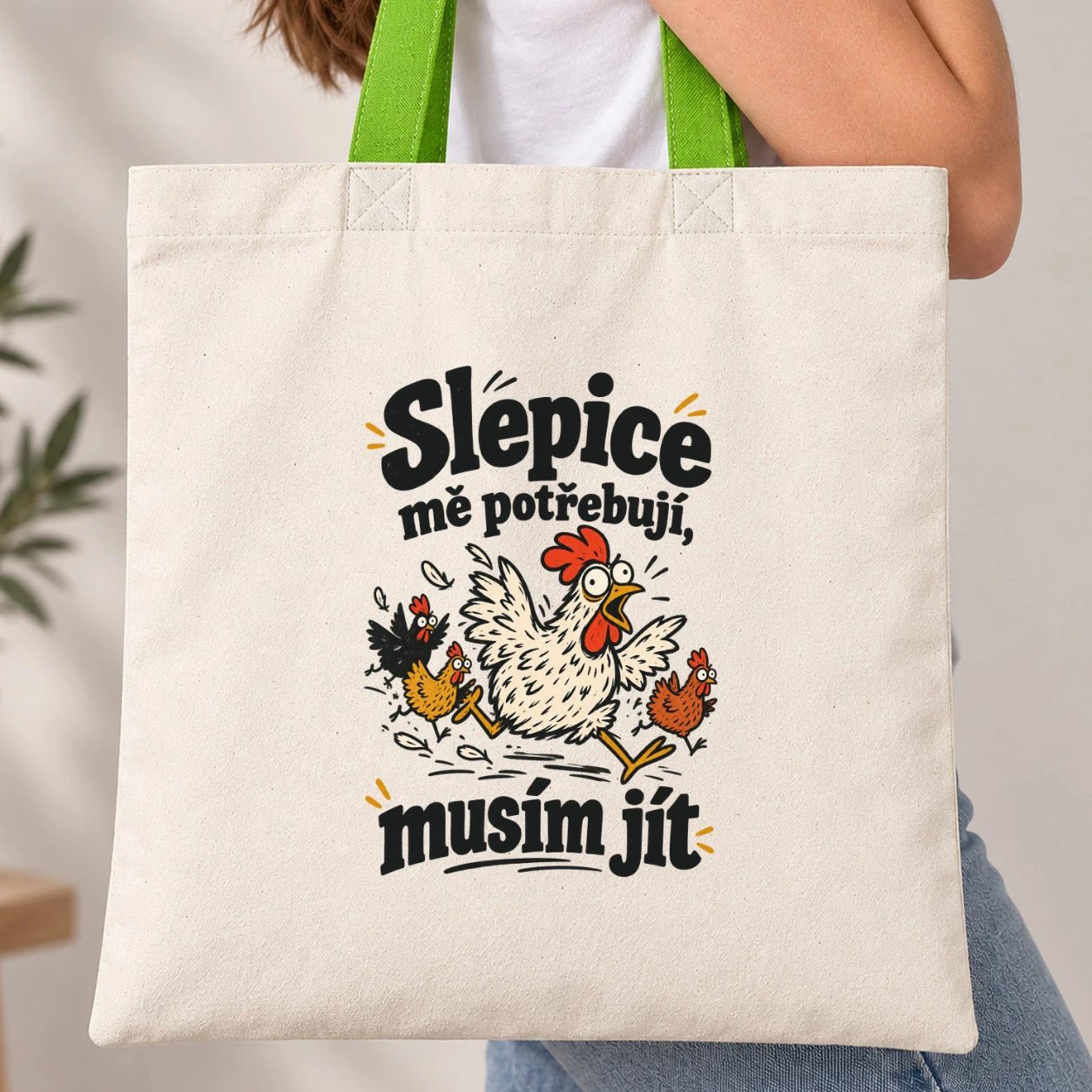 Taška s barevným uchem - Slepice mě potřebují, musím jít