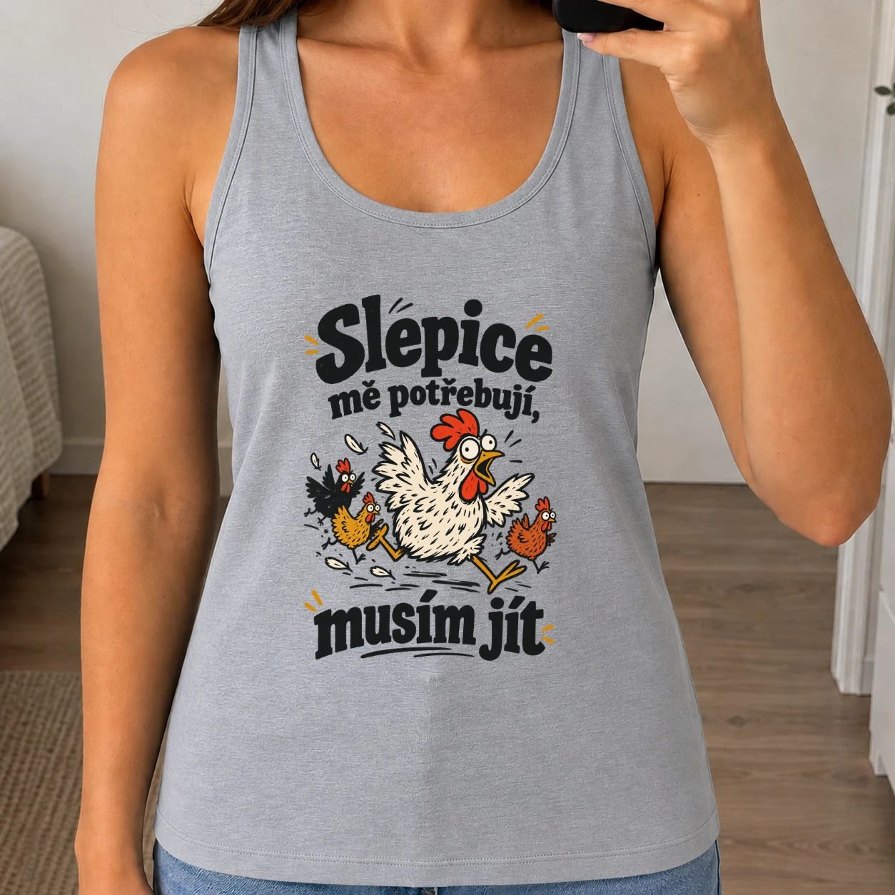 Dámské tílko 160g - Slepice mě potřebují, musím jít