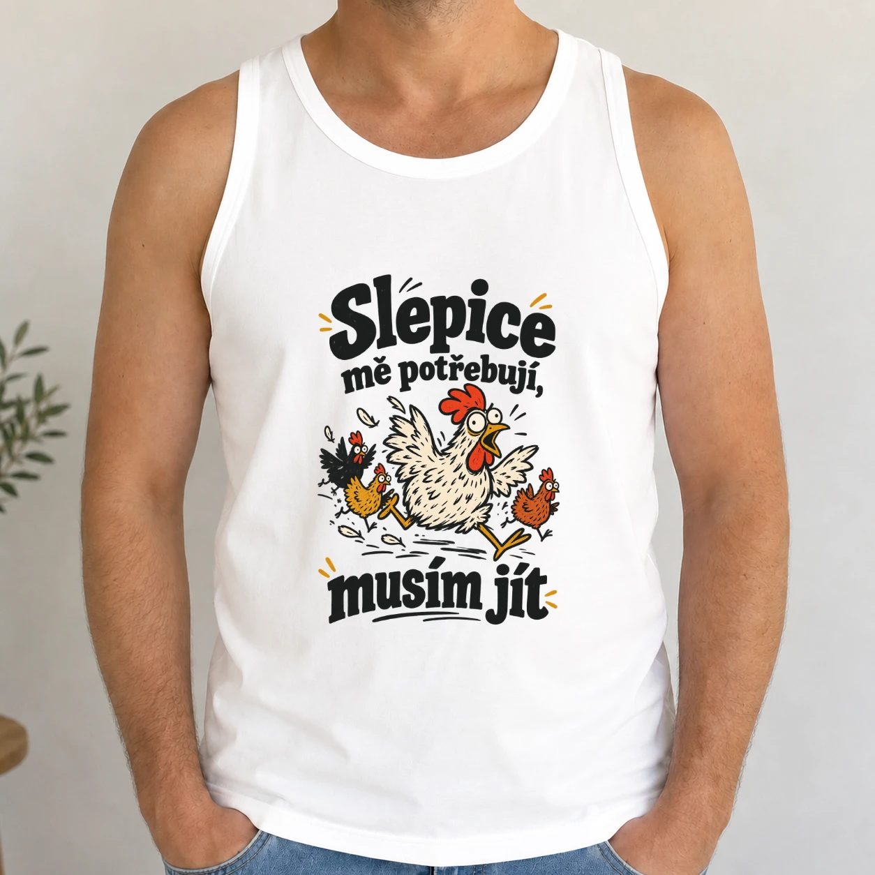 Pánské tílko - Slepice mě potřebují, musím jít