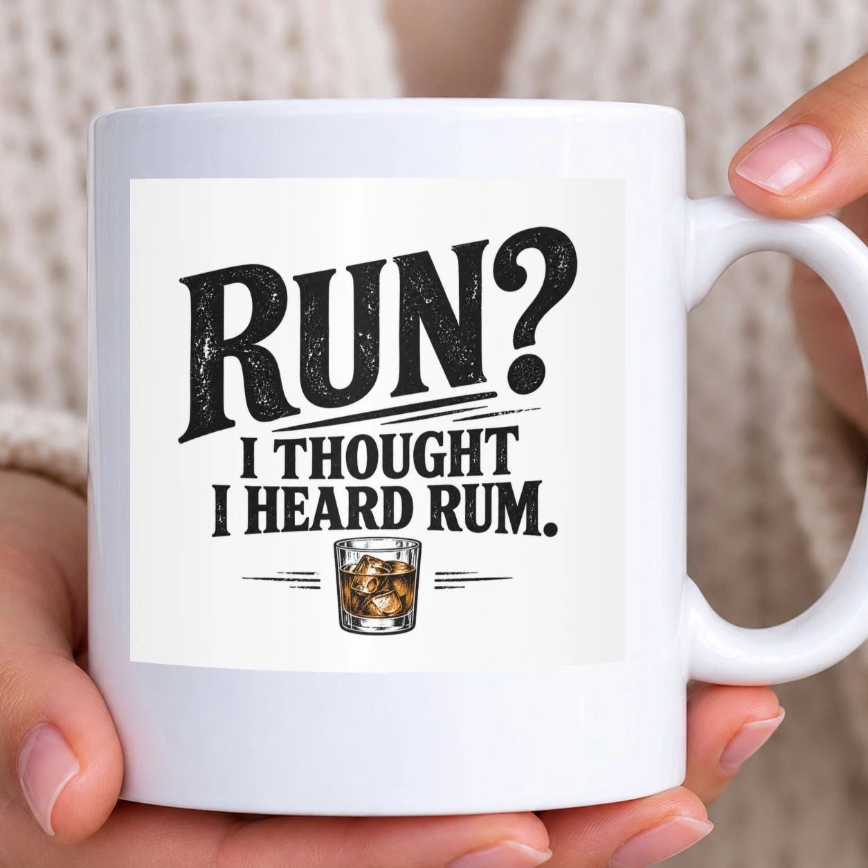 Hrnek bílý - Run? I Thought I Heard Rum