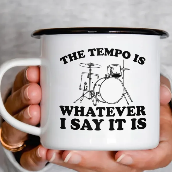 Smaltový plecháček - The Tempo Is Whatever I Say It Is