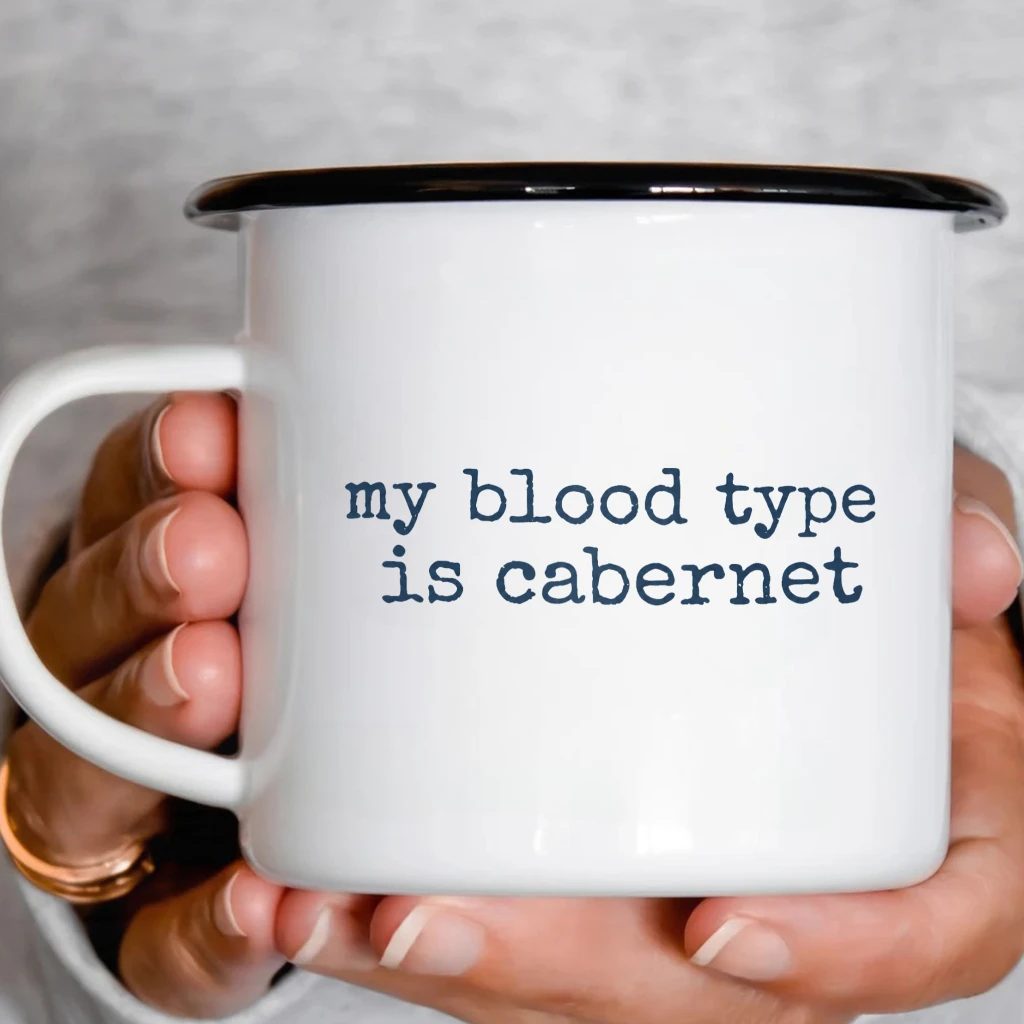 Smaltový plecháček - My Blood Type Is Cabernet