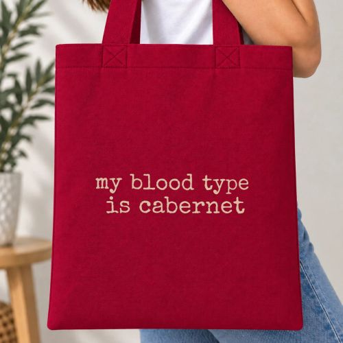 Taška barevná - My Blood Type Is Cabernet