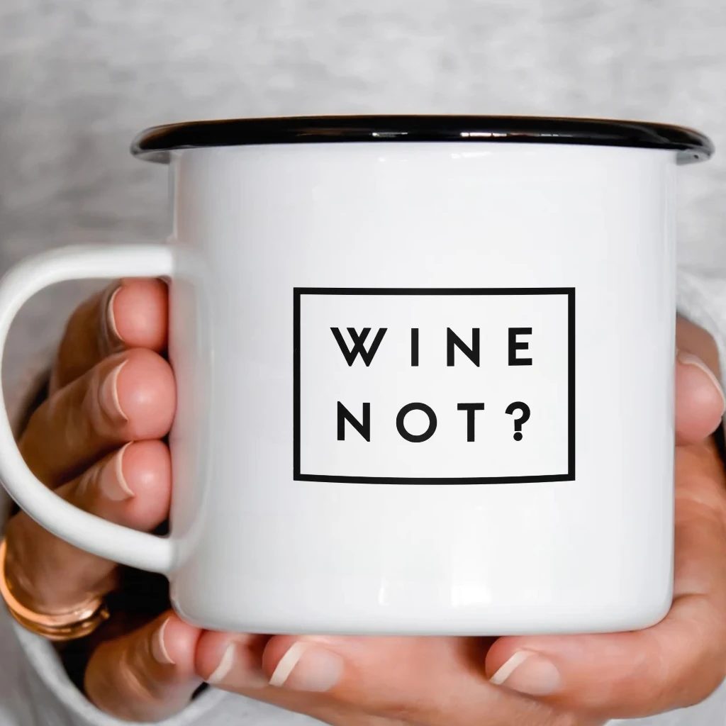 Smaltový plecháček - Wine Not?
