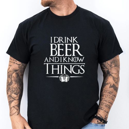 Pánské tričko - I Drink Beer and I Know Things