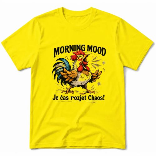 Pánské tričko - Morning Mood - Let the Chaos Begin
