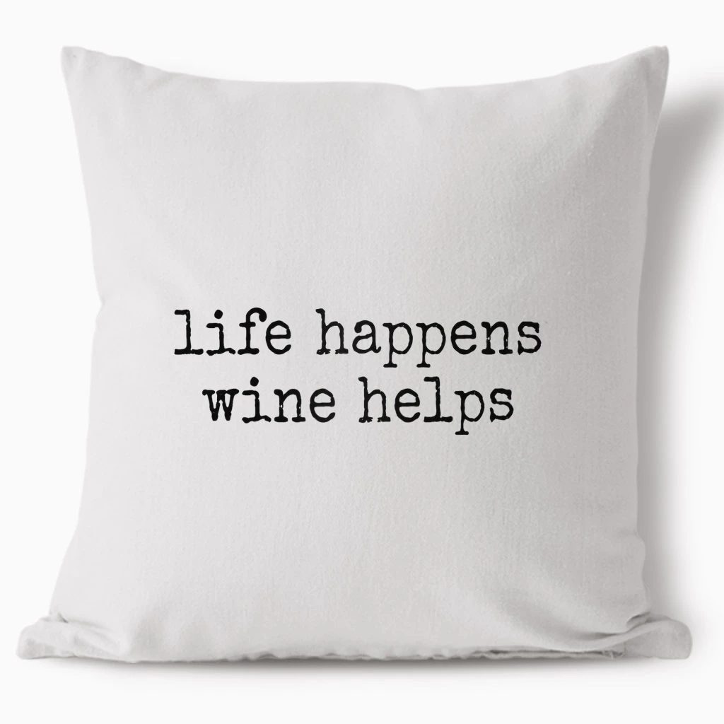 Polštář - Life Happens Wine Helps