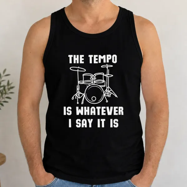 Pánské tílko - The Tempo Is Whatever I Say It Is