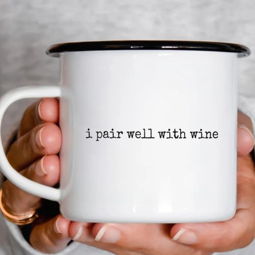 Smaltový plecháček - I Pair Well With Wine