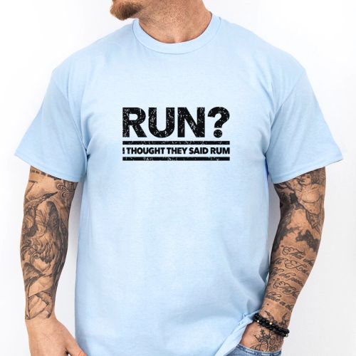 Pánské tričko - Run? I Thought They Said Rum