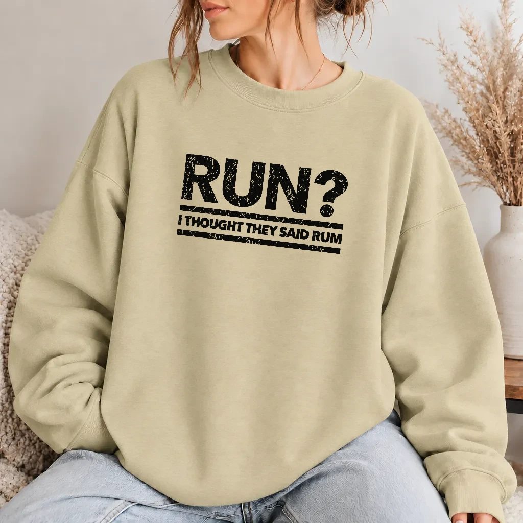 Dámská mikina - Run? I Thought They Said Rum