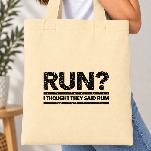Taška barevná - Run? I Thought They Said Rum