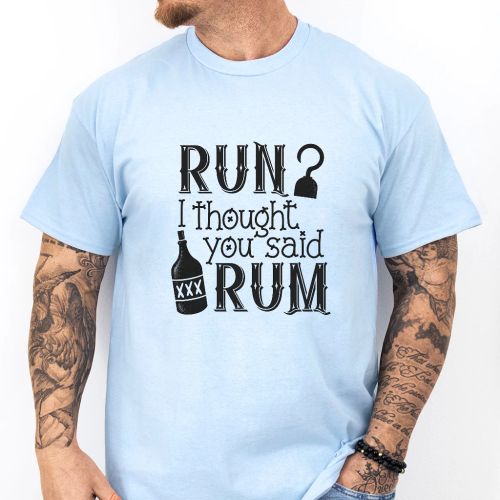 Pánské tričko - Run? I Thought You Said Rum