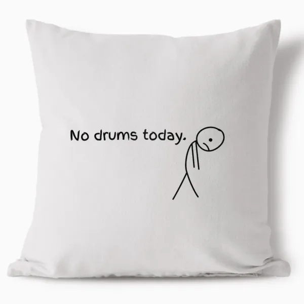 Polštář - No Drums Today